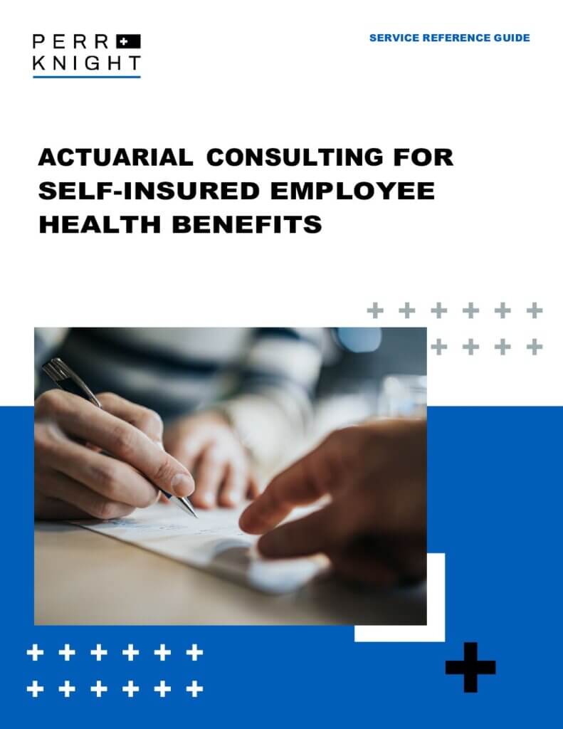 Actuarial Consulting For Self Insured Employee Health Benefits
